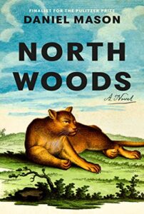 North Woods, Daniel Mason